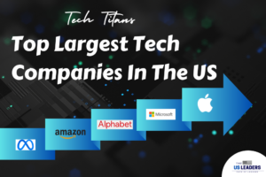 Top Largest Tech Companies in the US